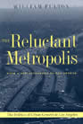 Reluctant Metropolis